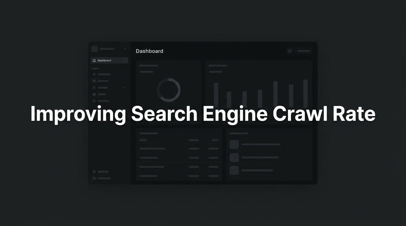 Featured image for: How to Improve Your Search Engine Crawl Rate: A Step-by-Step Guide