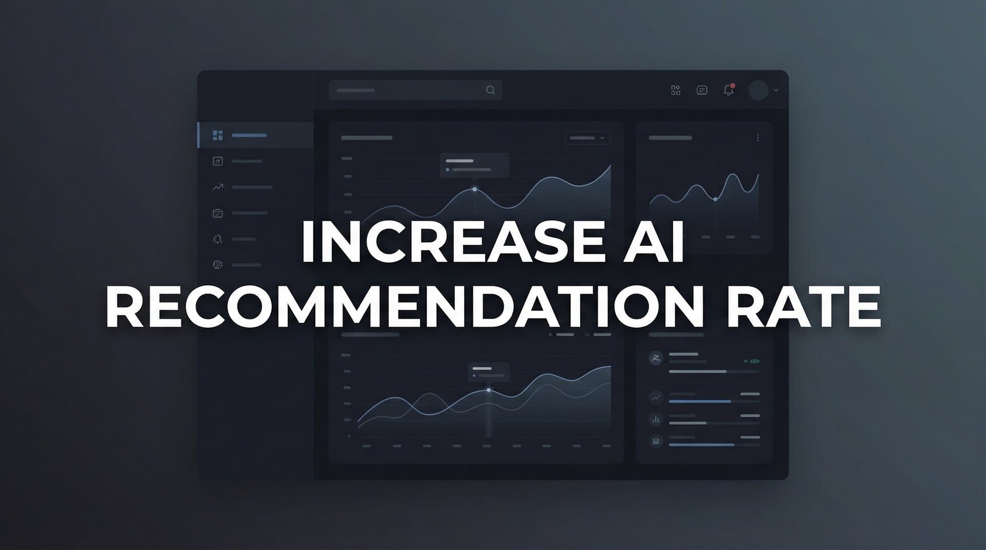 Featured image for: How to Increase Your AI Recommendation Rate: A Step-by-Step Guide for 2026