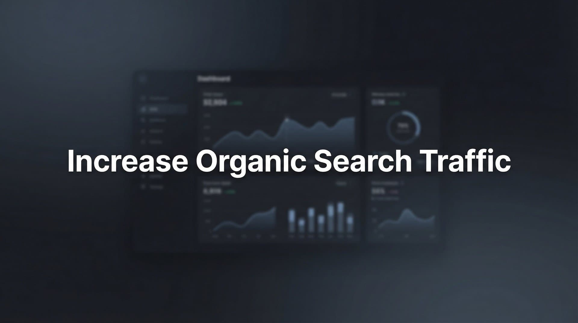 Featured image for: How to Increase Organic Search Traffic: A 7-Step Framework for Sustainable Growth