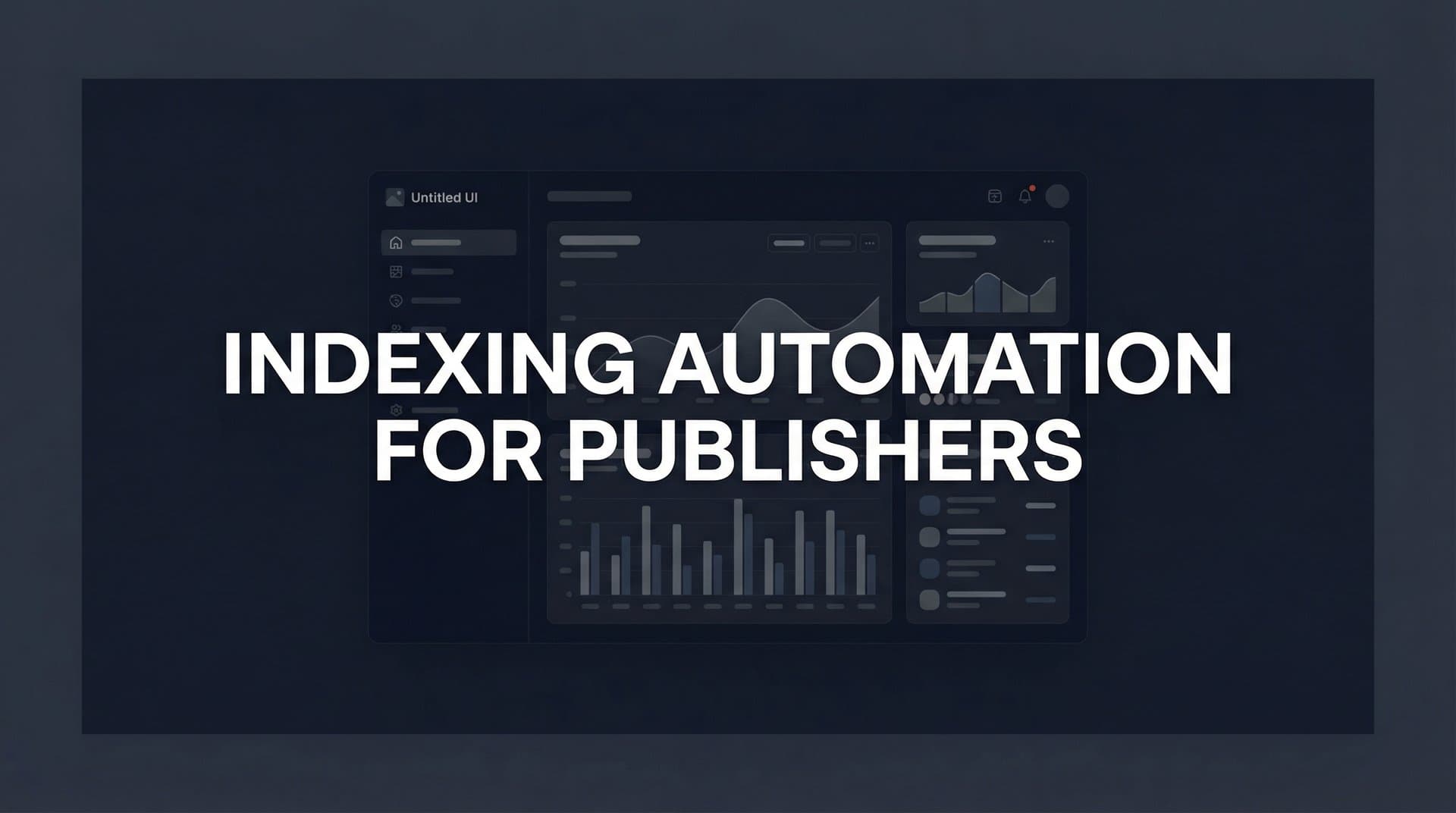 Featured image for: 7 Proven Indexing Automation Strategies for Publishers to Accelerate Content Discovery