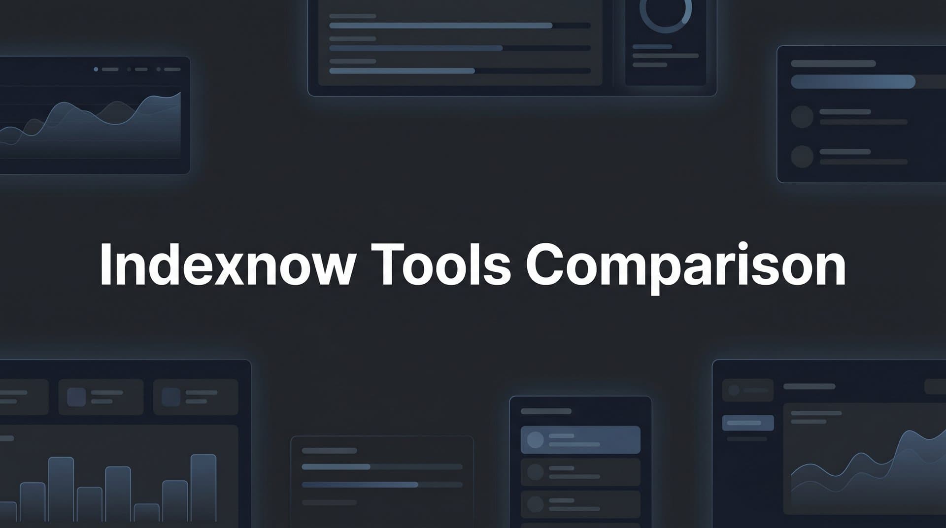 Featured image for: 9 Best IndexNow Tools for Faster Search Engine Indexing in 2026