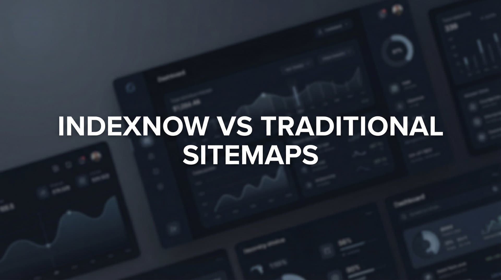 Featured image for: 7 Proven Strategies to Master IndexNow vs Traditional Sitemaps for Faster Indexing