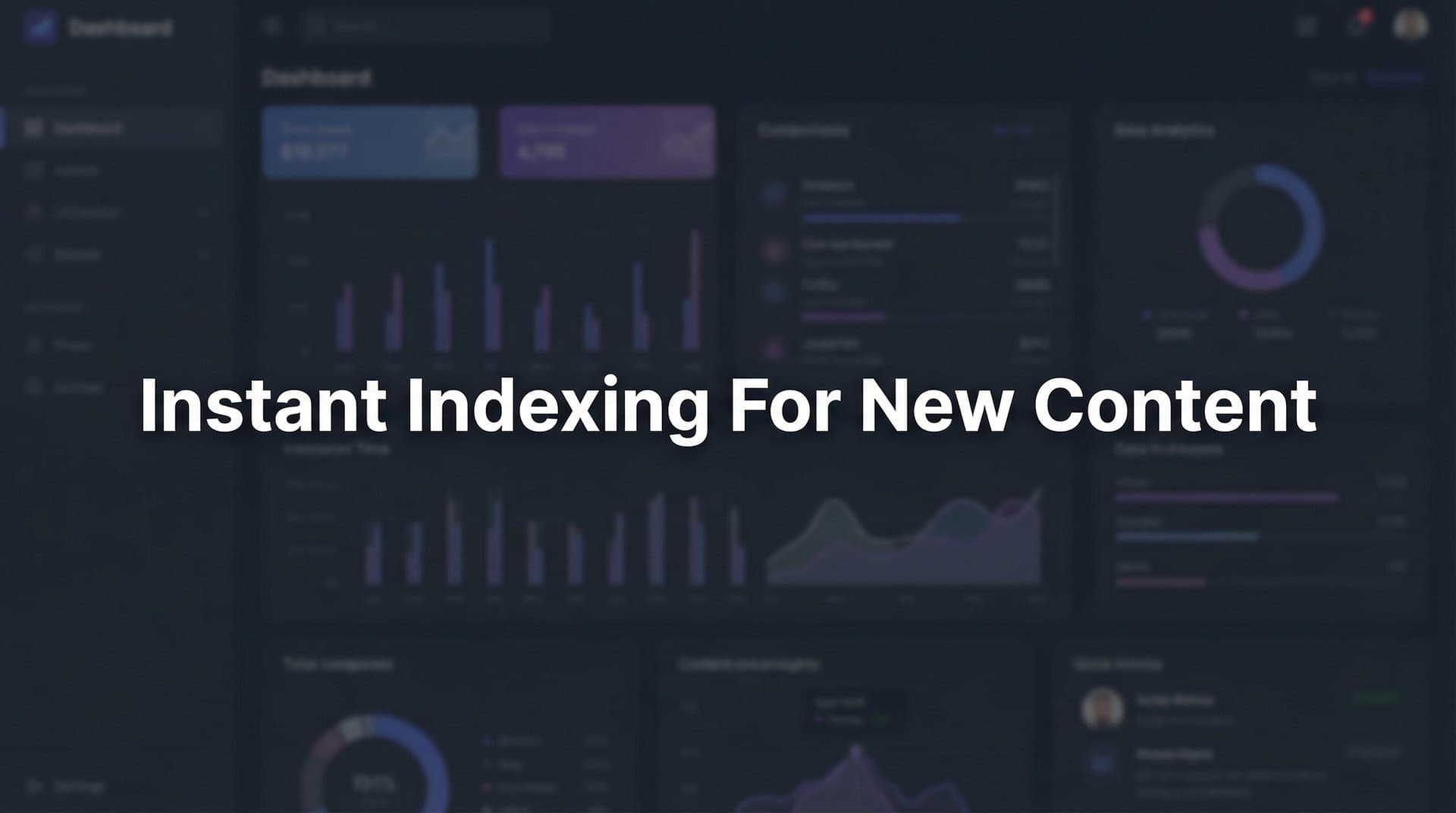 Featured image for: How to Set Up Instant Indexing for New Content: A Complete Implementation Guide