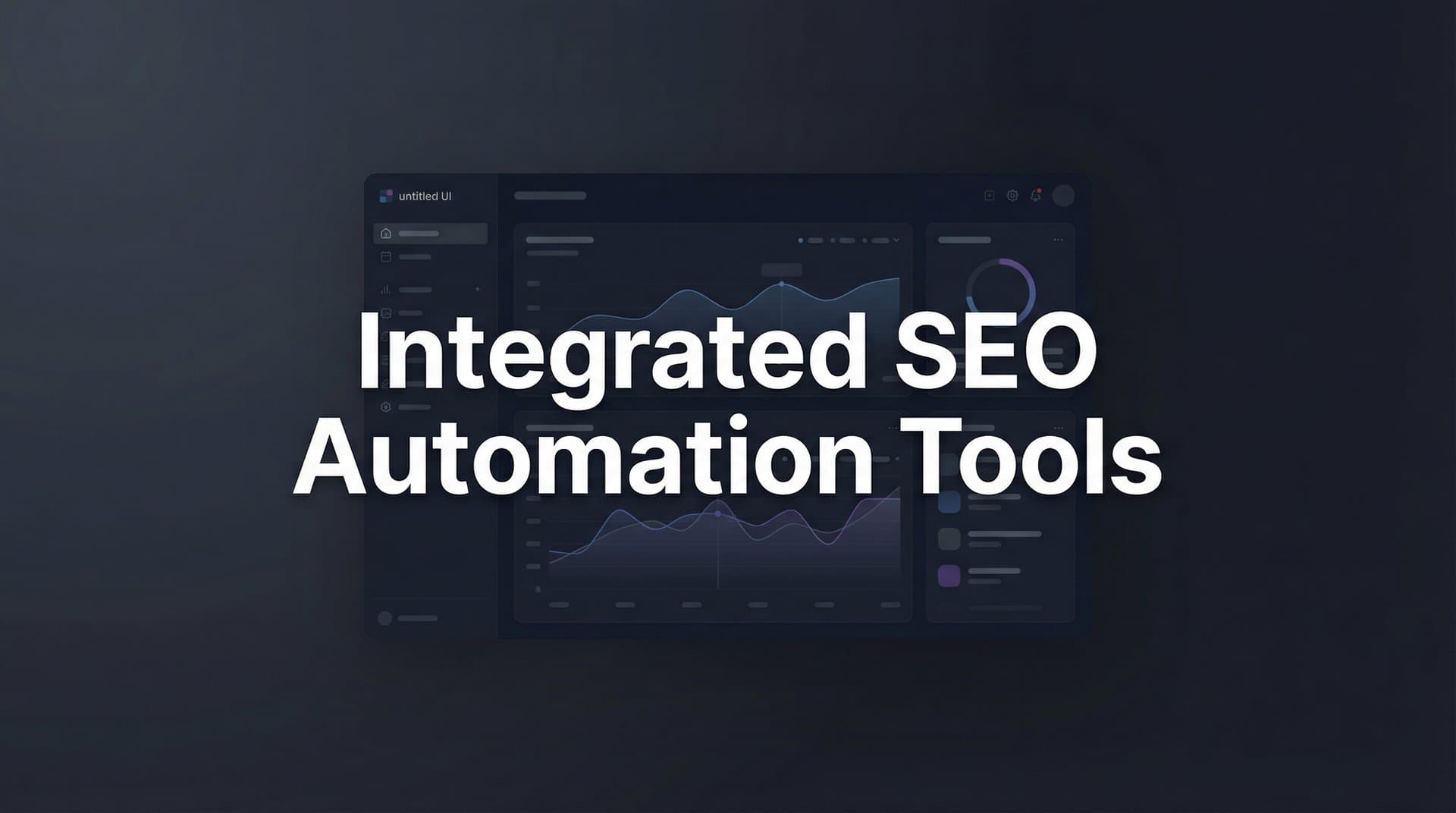 Featured image for: 9 Best Integrated SEO Automation Tools in 2026