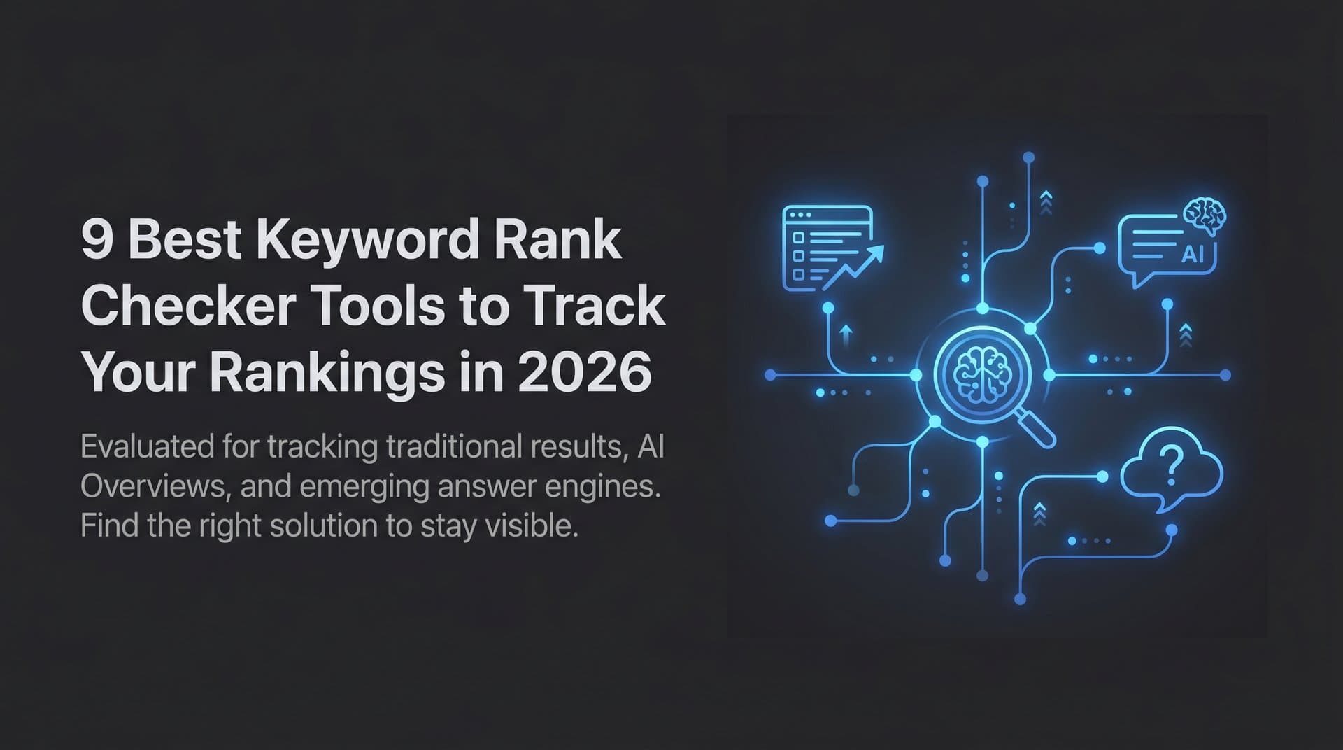 Featured image for: 9 Best Keyword Rank Checker Tools to Track Your Rankings in 2026