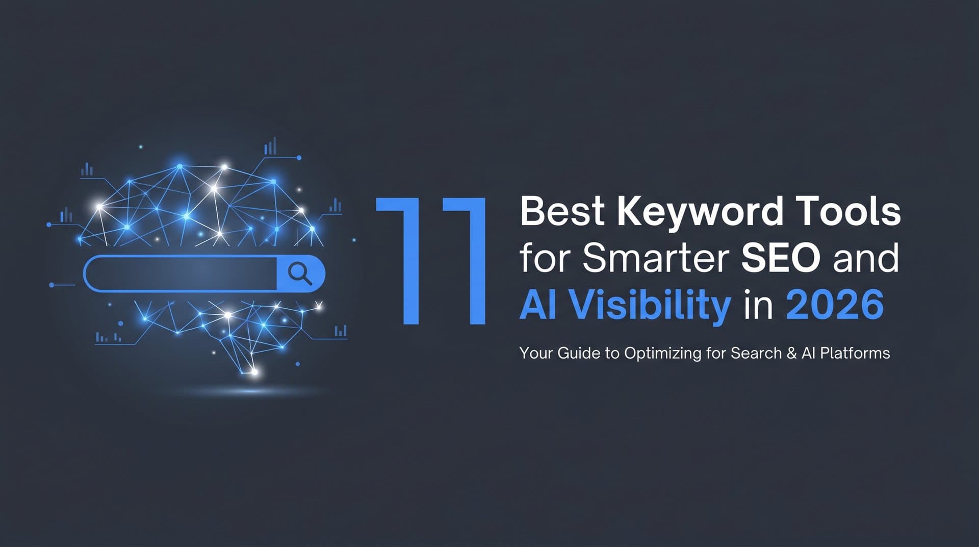 Featured image for: 11 Best Keyword Tools for Smarter SEO and AI Visibility in 2026