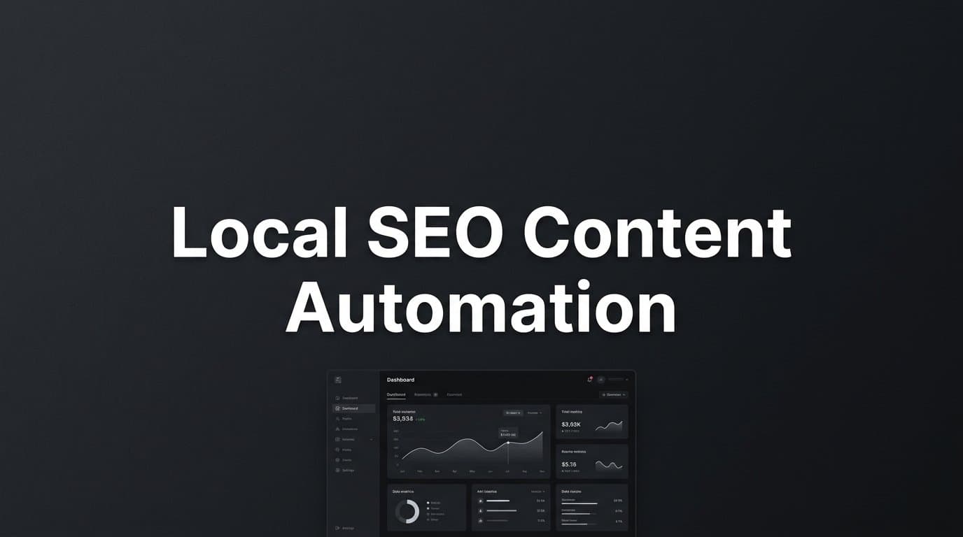 Featured image for: Local SEO Content Automation: A Step-by-Step Guide for Faster Organic Growth