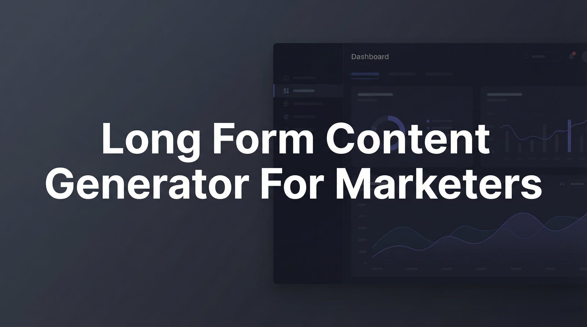 Featured image for: 9 Best Long Form Content Generators for Marketers in 2026