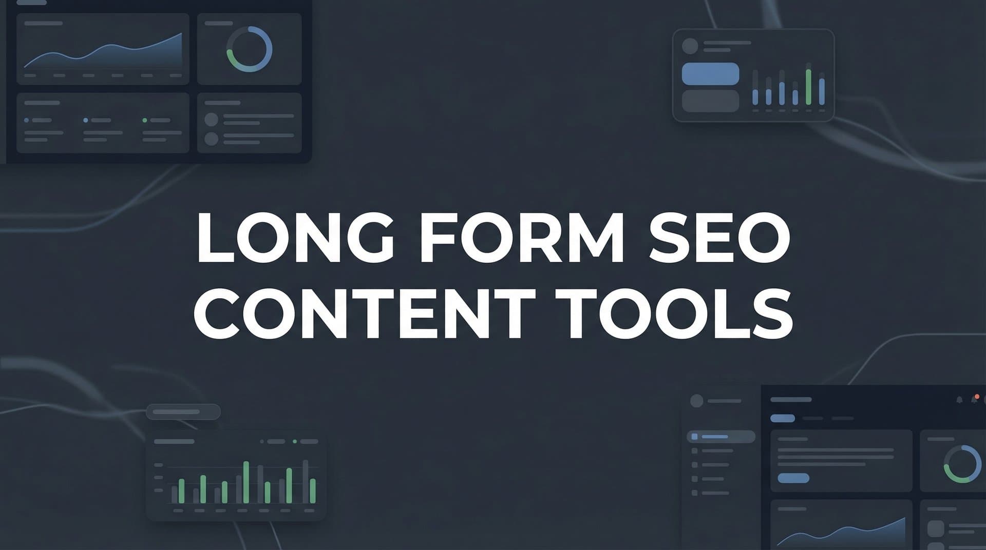 Featured image for: 9 Best Long-Form SEO Content Tools to Dominate Search in 2026