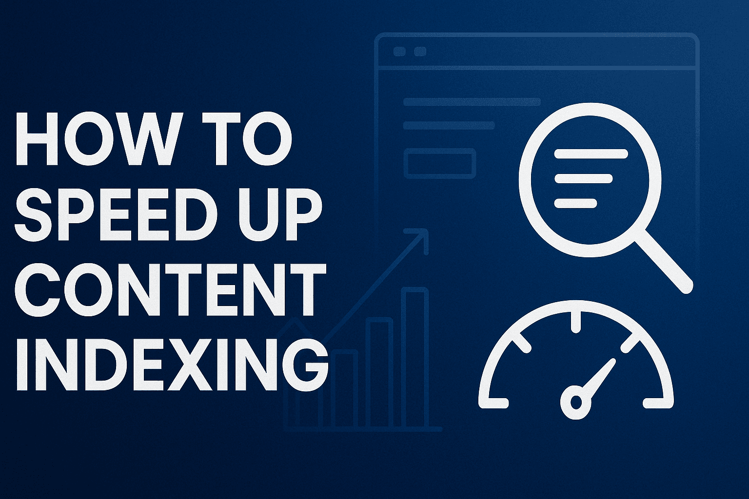 Featured image for: How To Speed Up Content Indexing: A Marketer's Guide To Getting Found Faster