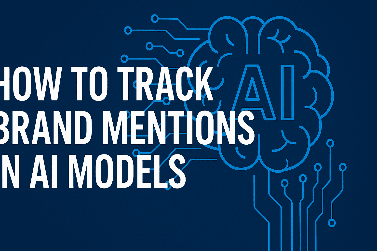 Featured image for: How To Track Brand Mentions In AI Models: A Marketer's Guide To Monitoring Your AI Reputation
