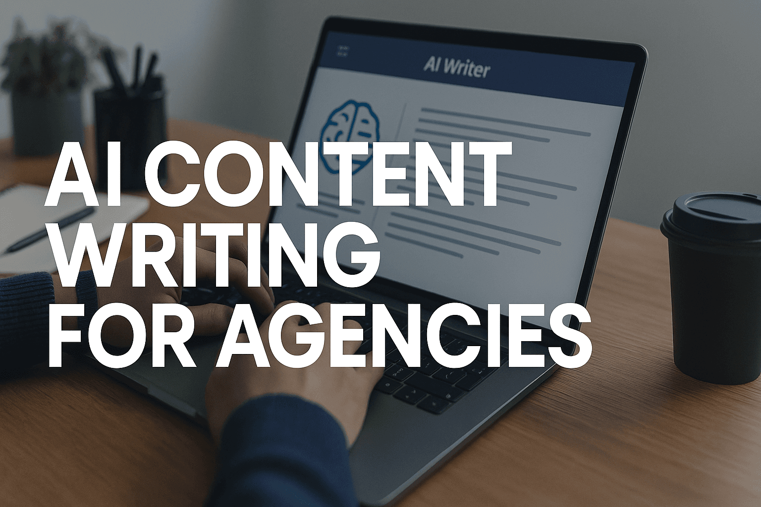 Featured image for: 9 Best AI Content Writing For Agencies Strategies To Scale Without Sacrificing Quality