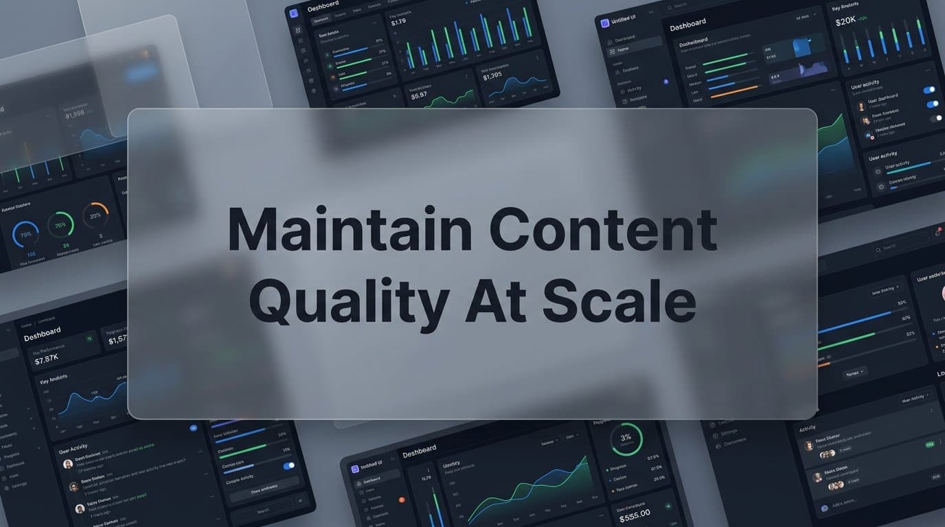 Featured image for: How to Maintain Content Quality at Scale: A Step-by-Step Guide for Marketers and Agencies