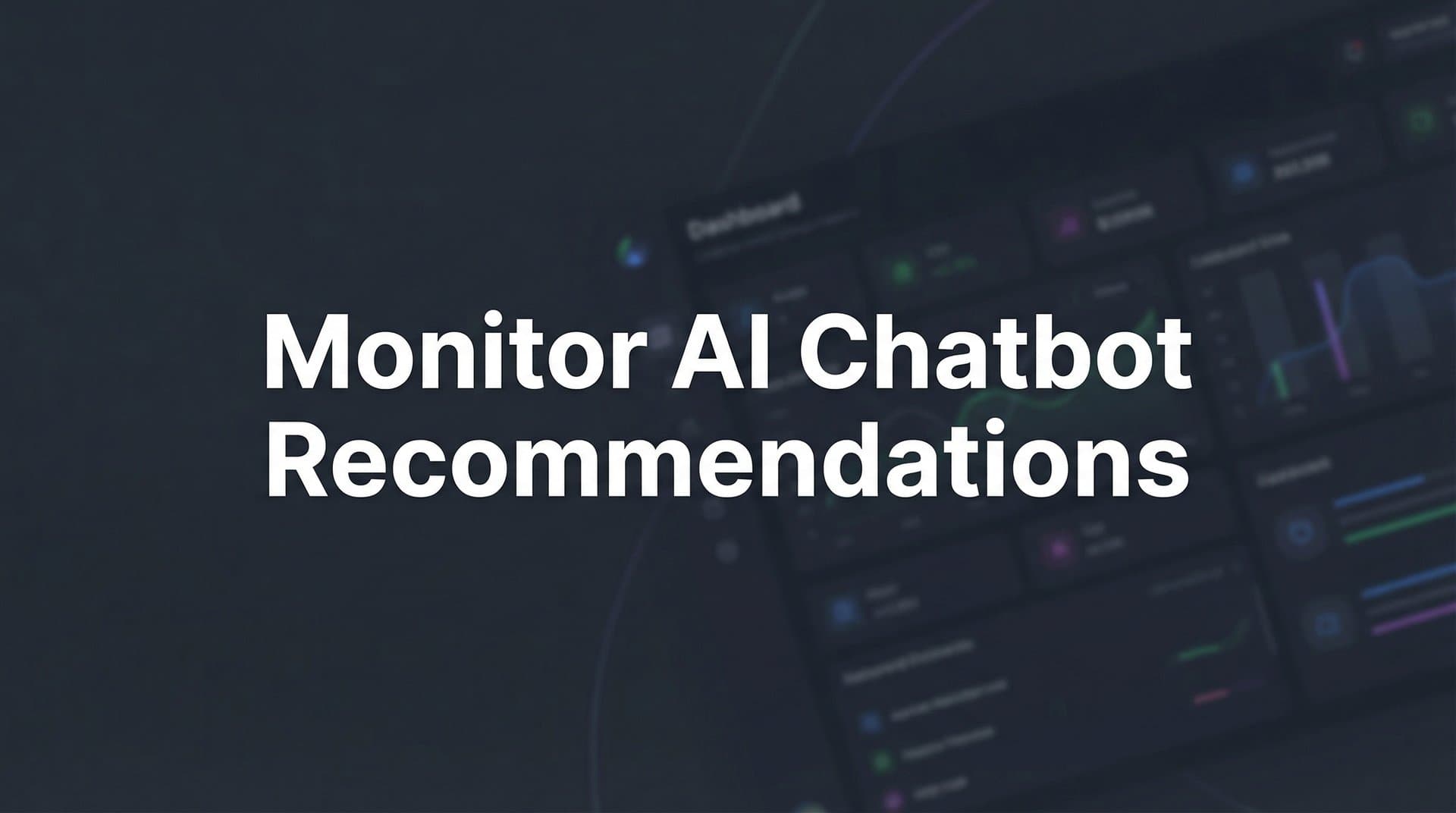 Featured image for: 7 Proven Strategies to Monitor AI Chatbot Recommendations for Your Brand
