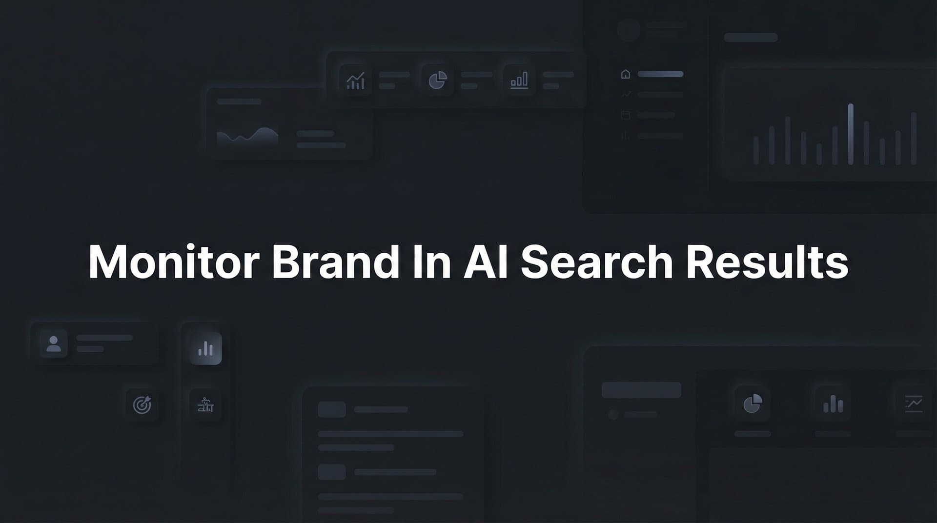 Featured image for: How to Monitor Your Brand in AI Search Results: A Complete Step-by-Step Guide