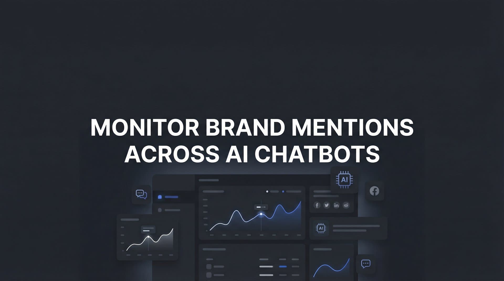 Featured image for: How to Monitor Brand Mentions Across AI Chatbots: A Complete Step-by-Step Guide