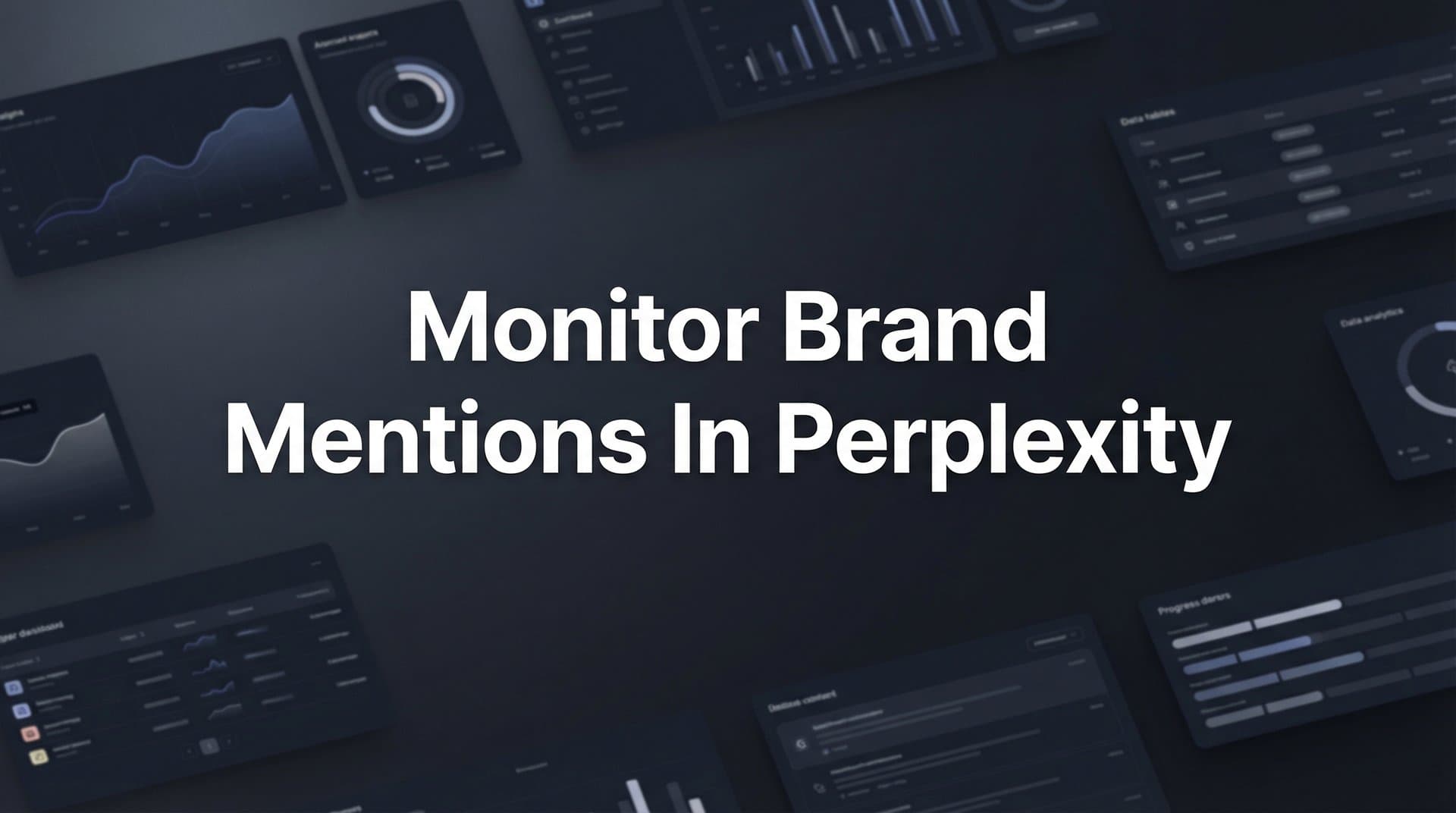 Featured image for How to Monitor Brand Mentions in Perplexity: A Complete Step-by-Step Guide