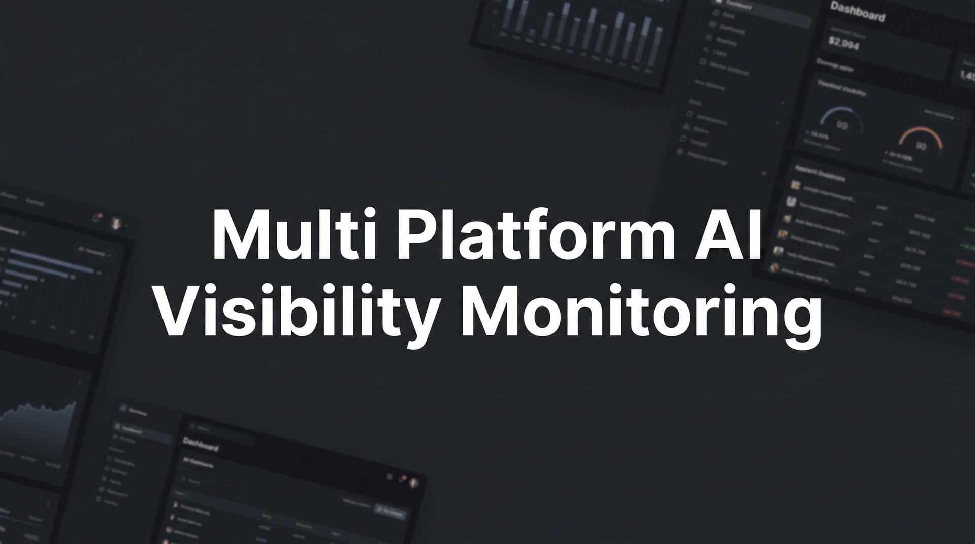 Featured image for: 9 Best Multi-Platform AI Visibility Monitoring Tools in 2026