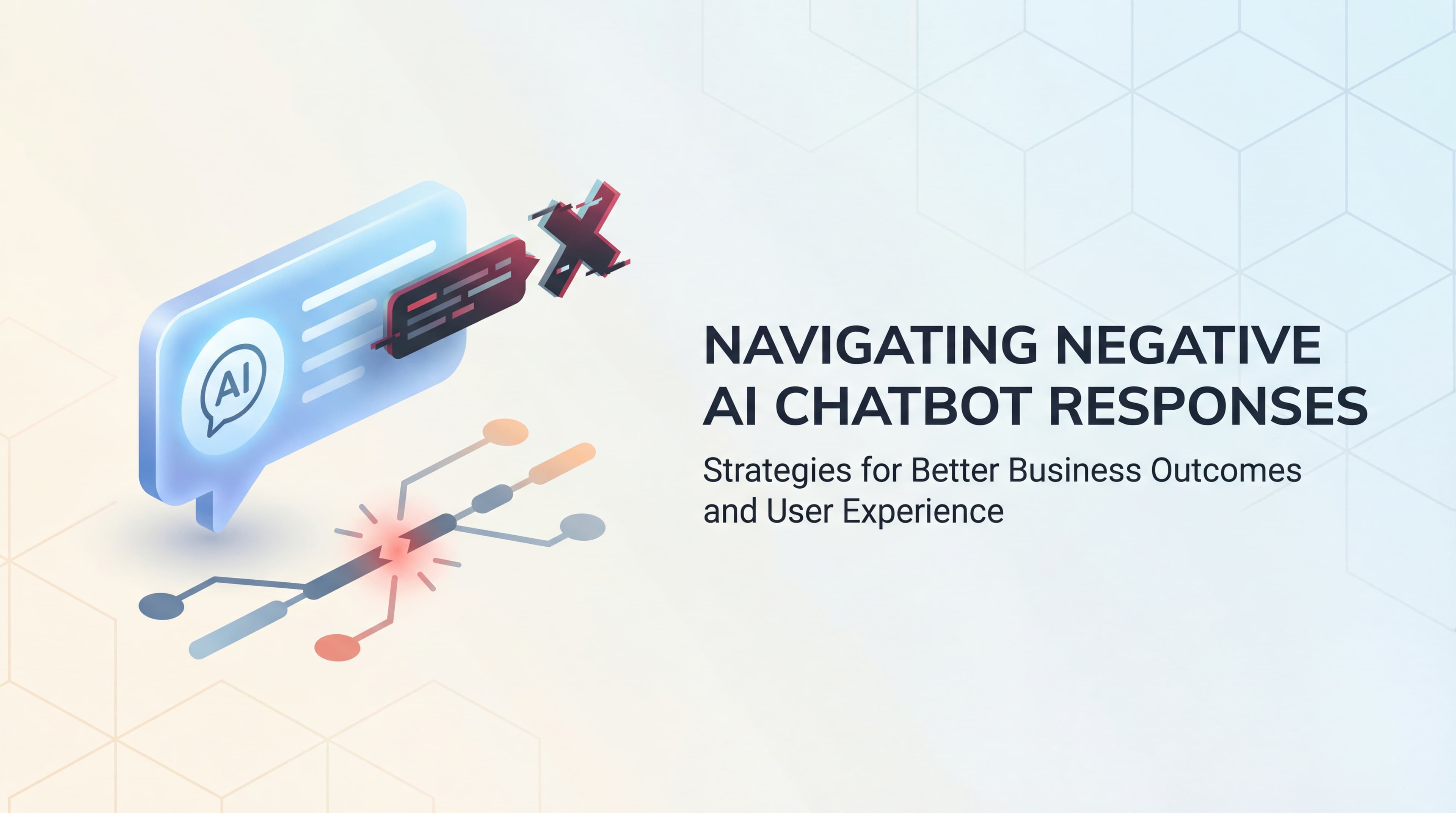 Featured image for: Negative AI Chatbot Responses: What They Mean for Your Brand and How to Fix Them