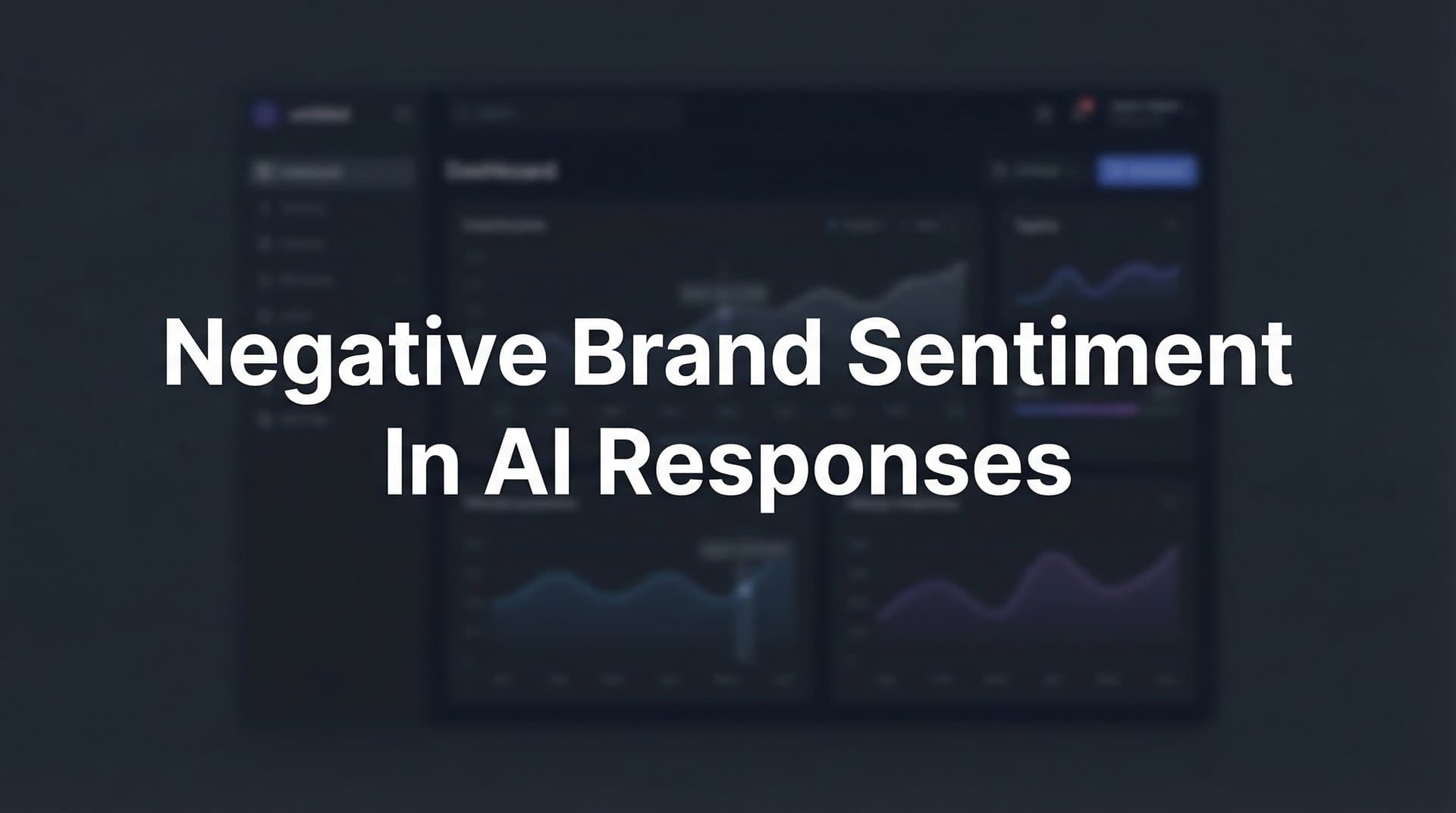 Featured image for: How to Fix Negative Brand Sentiment in AI Responses: A Step-by-Step Recovery Guide