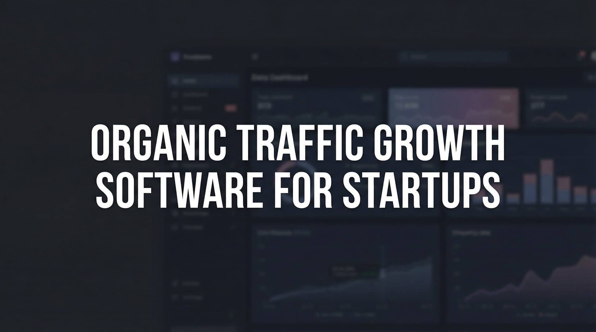 Featured image for: 9 Best Organic Traffic Growth Software for Startups in 2026