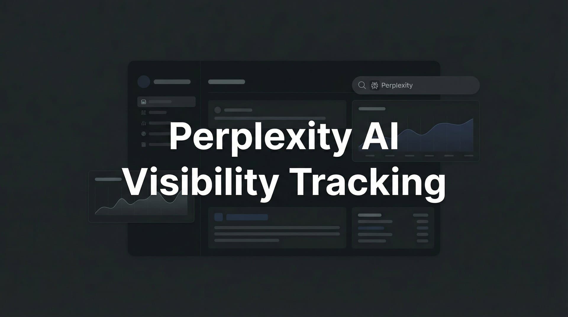 Featured image for: How to Track Your Brand's Visibility on Perplexity AI: A Complete Setup Guide