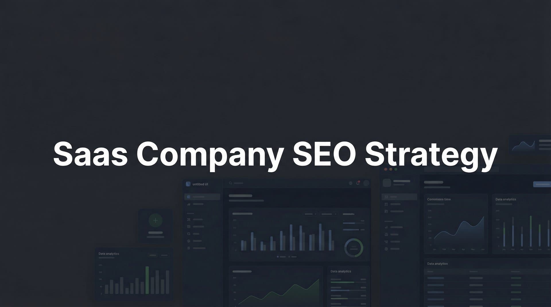 Featured image for: How to Build a SaaS Company SEO Strategy: A 6-Step Framework for Sustainable Growth