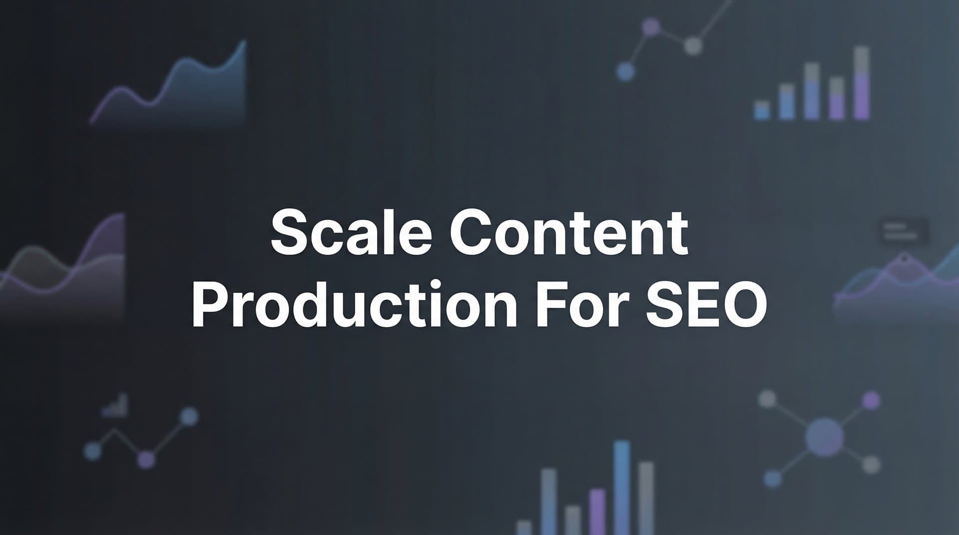 Featured image for: 7 Proven Strategies to Scale Content Production for SEO Without Sacrificing Quality