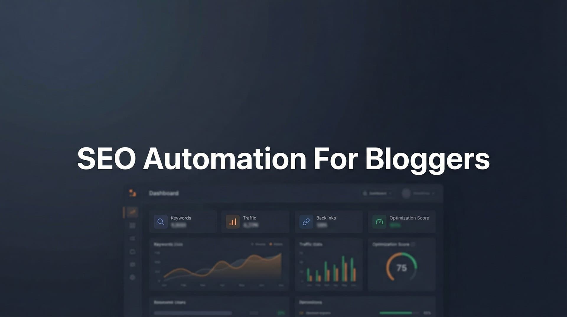 Featured image for: 7 SEO Automation Strategies That Save Bloggers 10+ Hours Weekly