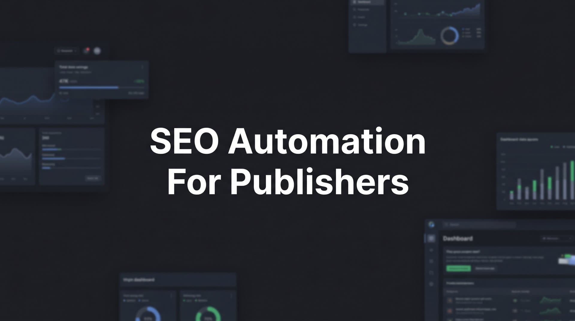 Featured image for: SEO Automation for Publishers: The Complete Guide to Scaling Content Operations