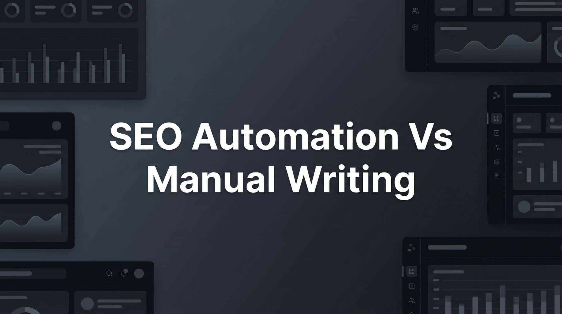 Featured image for: 7 Proven Strategies to Balance SEO Automation and Manual Writing for Maximum Impact