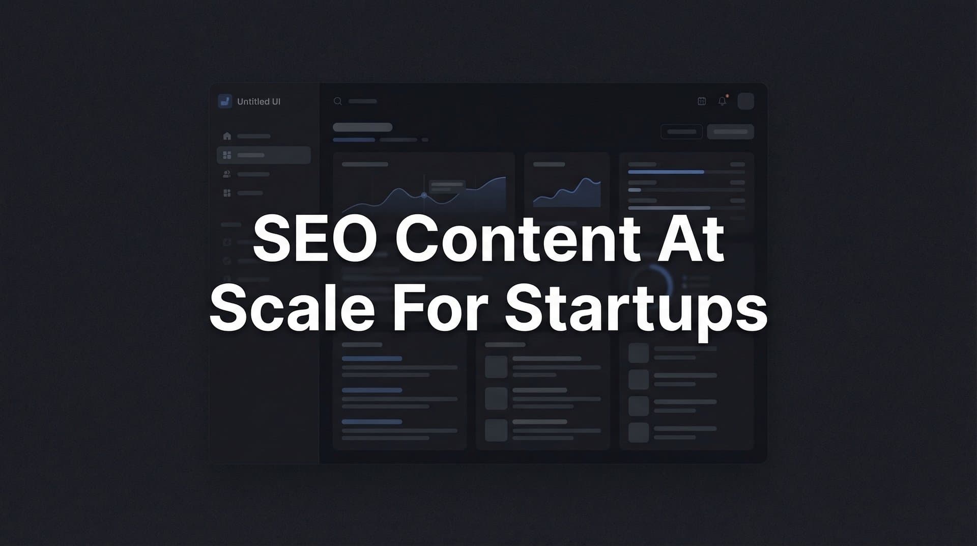 Featured image for: 7 Proven Strategies for SEO Content at Scale for Startups