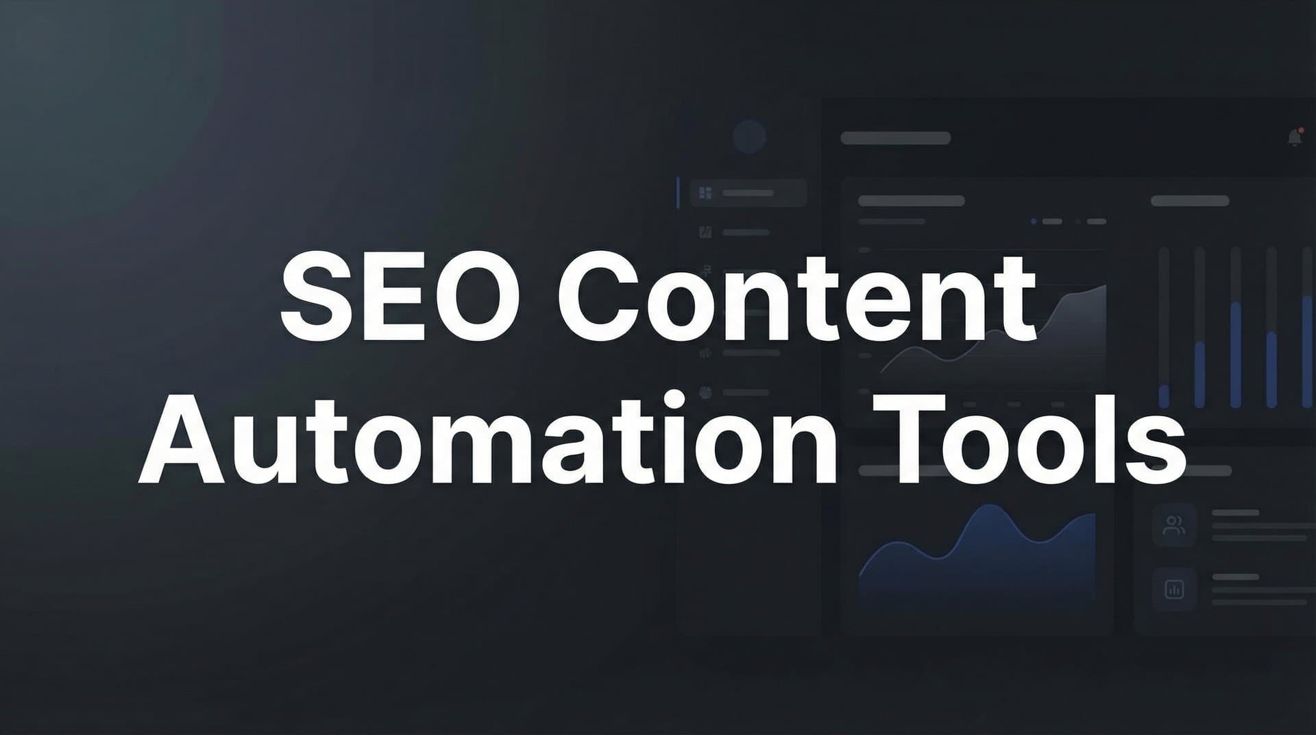 Featured image for: 9 Best SEO Content Automation Tools to Scale Your Organic Traffic in 2026