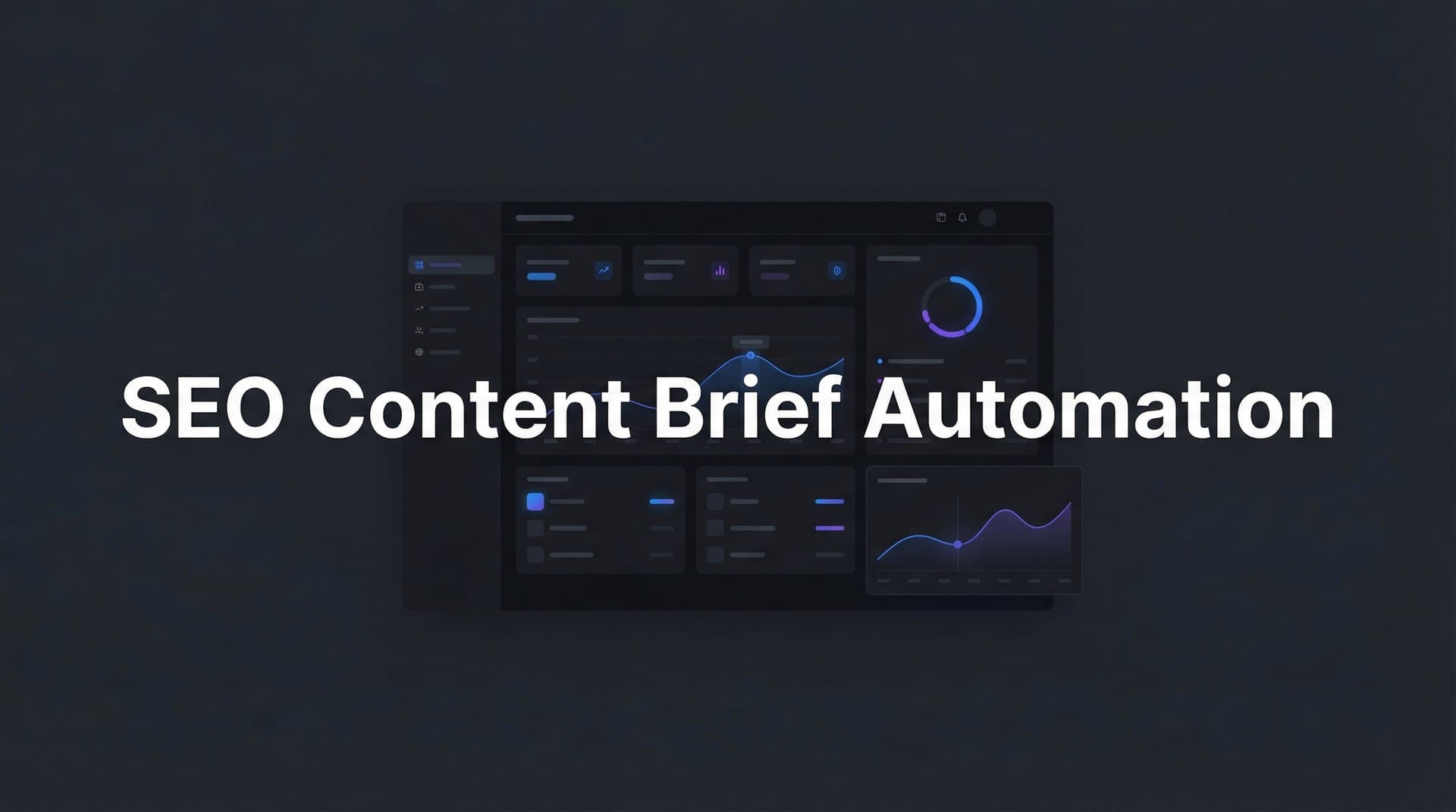Featured image for: 7 Proven Strategies for SEO Content Brief Automation That Scale Your Output