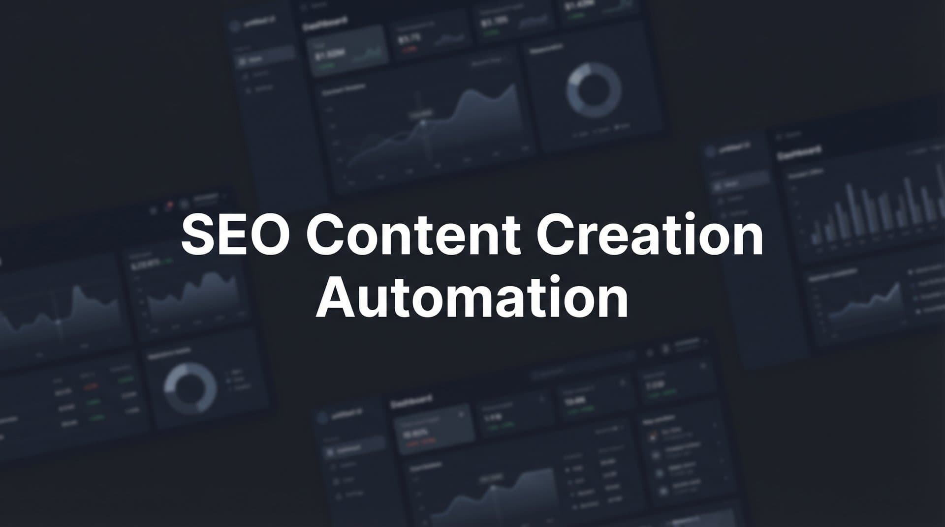 Featured image for: SEO Content Creation Automation: The Complete Guide to Scaling Your Organic Strategy