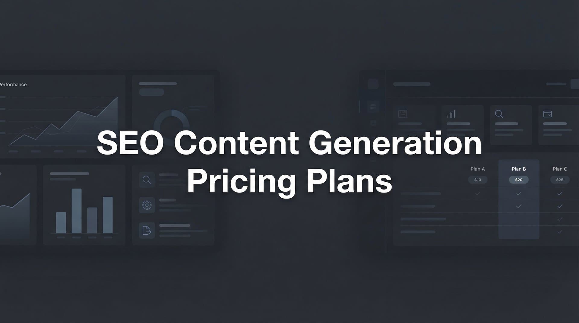 7 Smart Strategies for Choosing SEO Content Generation Pricing Plans That Fit Your Budget