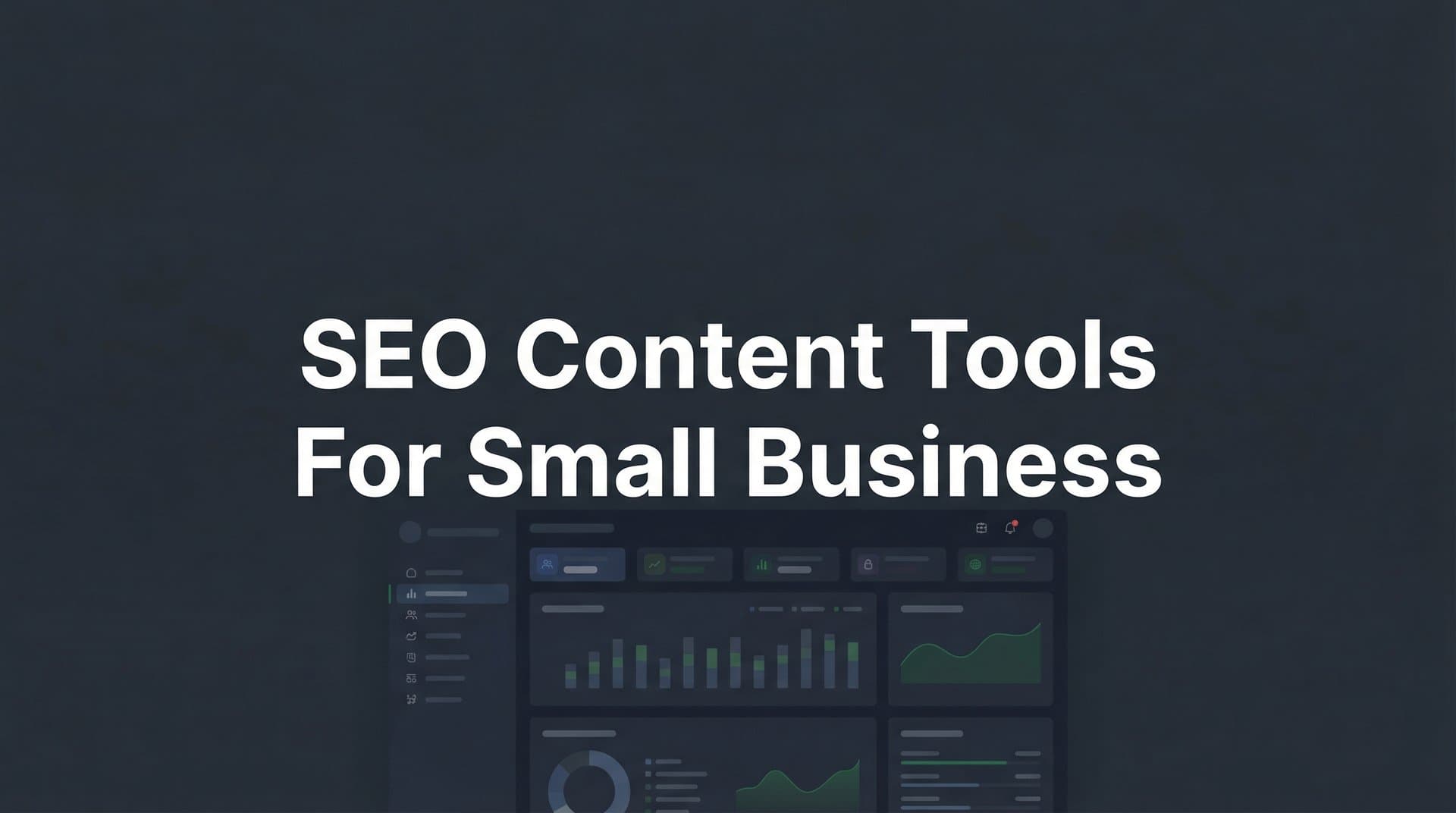 Featured image for: 9 Best SEO Content Tools for Small Business in 2026