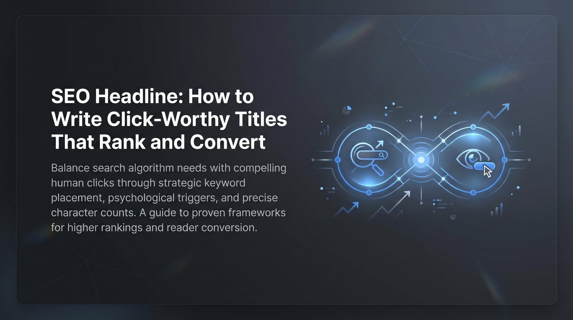 Featured image for: SEO Headline: How to Write Click-Worthy Titles That Rank and Convert