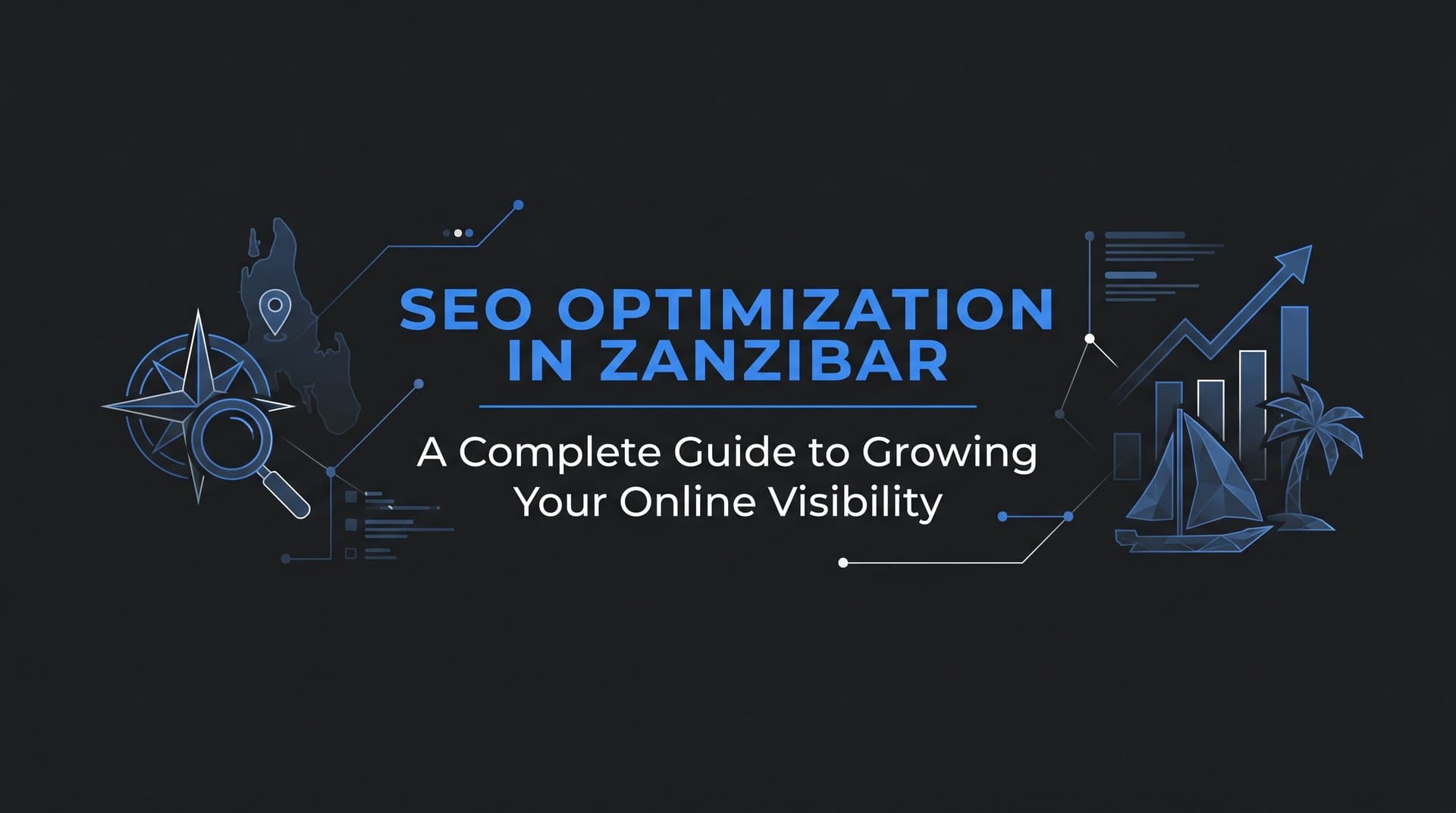 Featured image for: SEO Optimization in Zanzibar: A Complete Guide to Growing Your Online Visibility