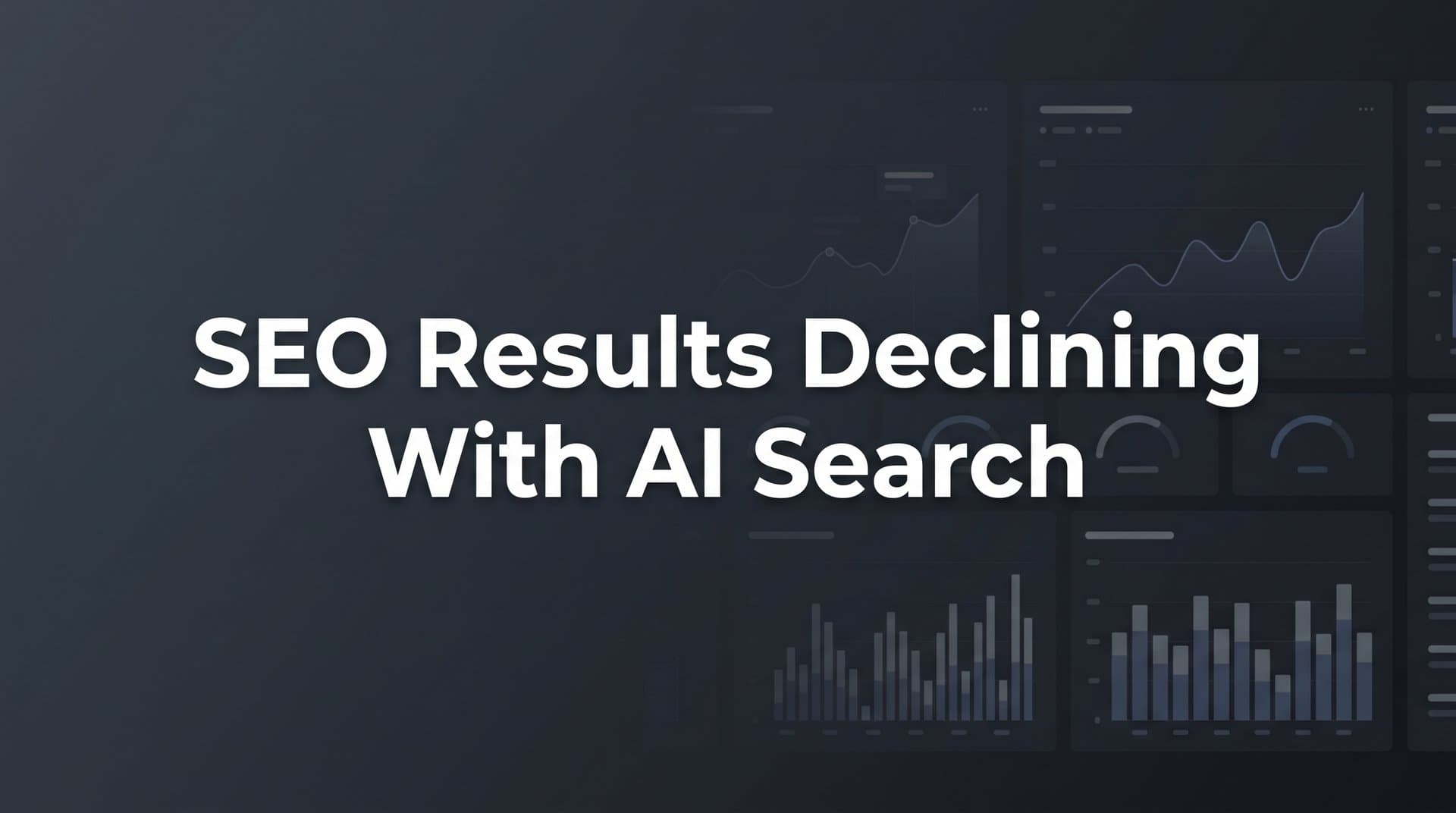 Featured image for: SEO Results Declining with AI Search: Why It's Happening and How to Adapt
