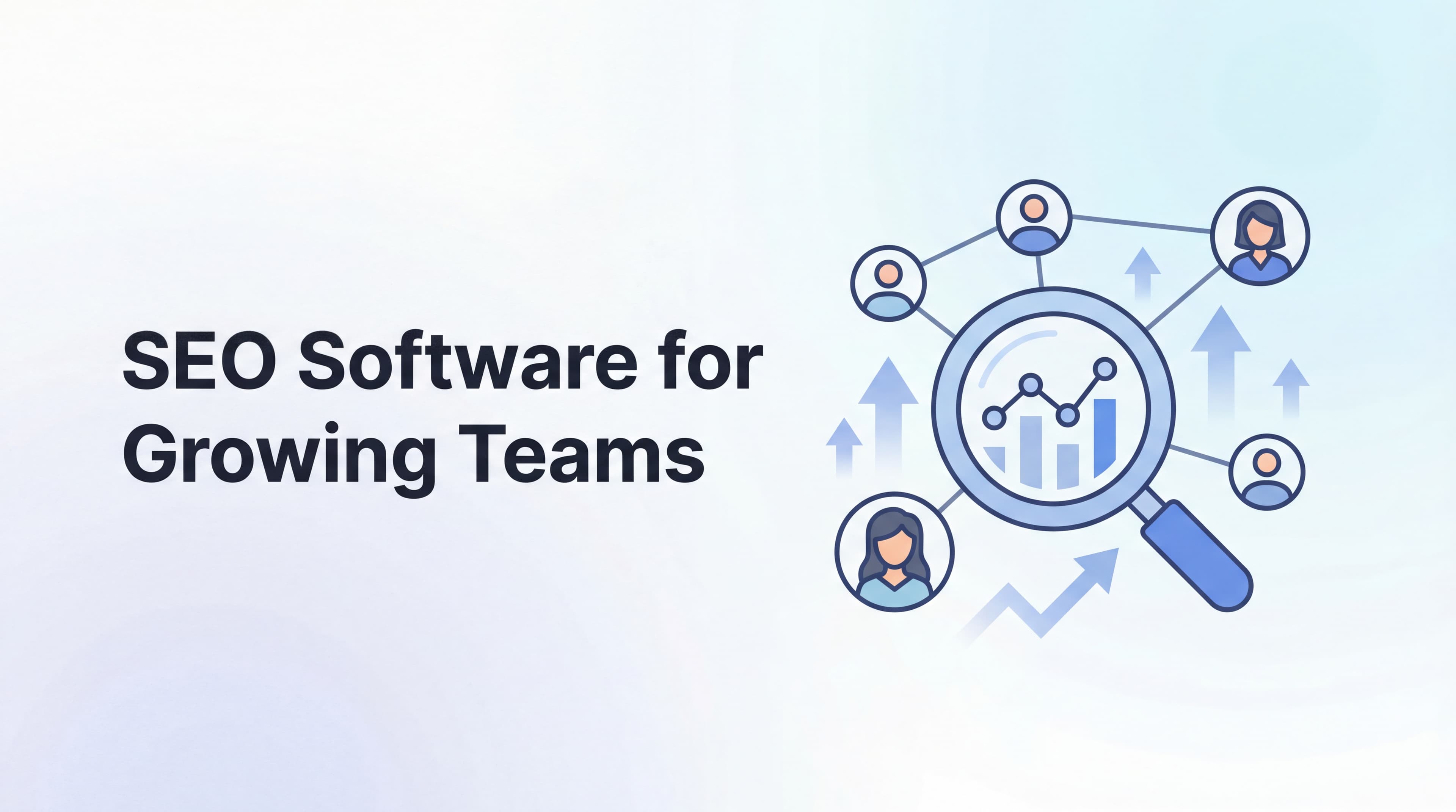 Featured image for: 7 Best SEO Software for Growing Teams in 2026
