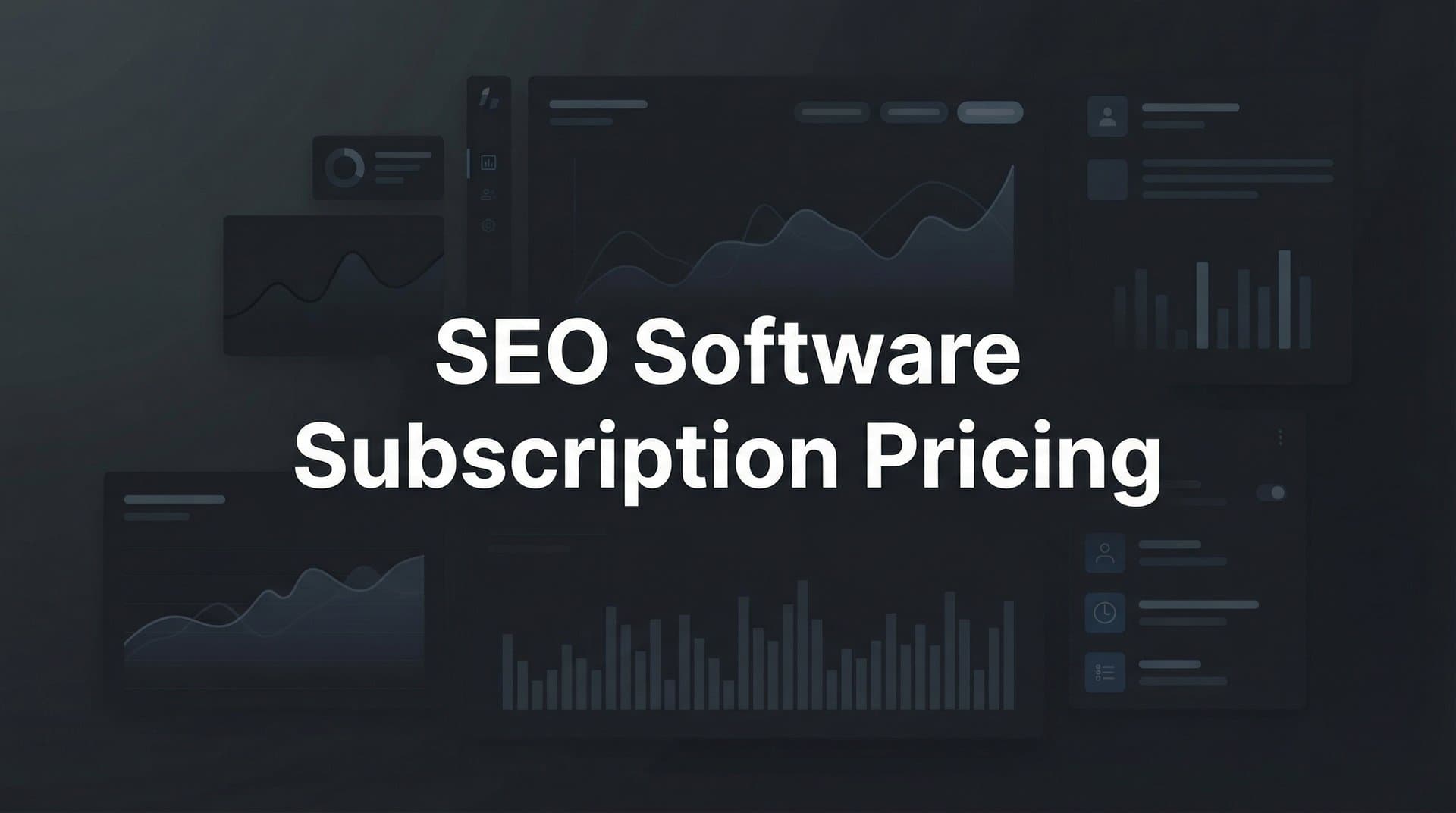 Featured image for: 9 Best SEO Software Subscription Pricing Plans for Every Budget in 2026