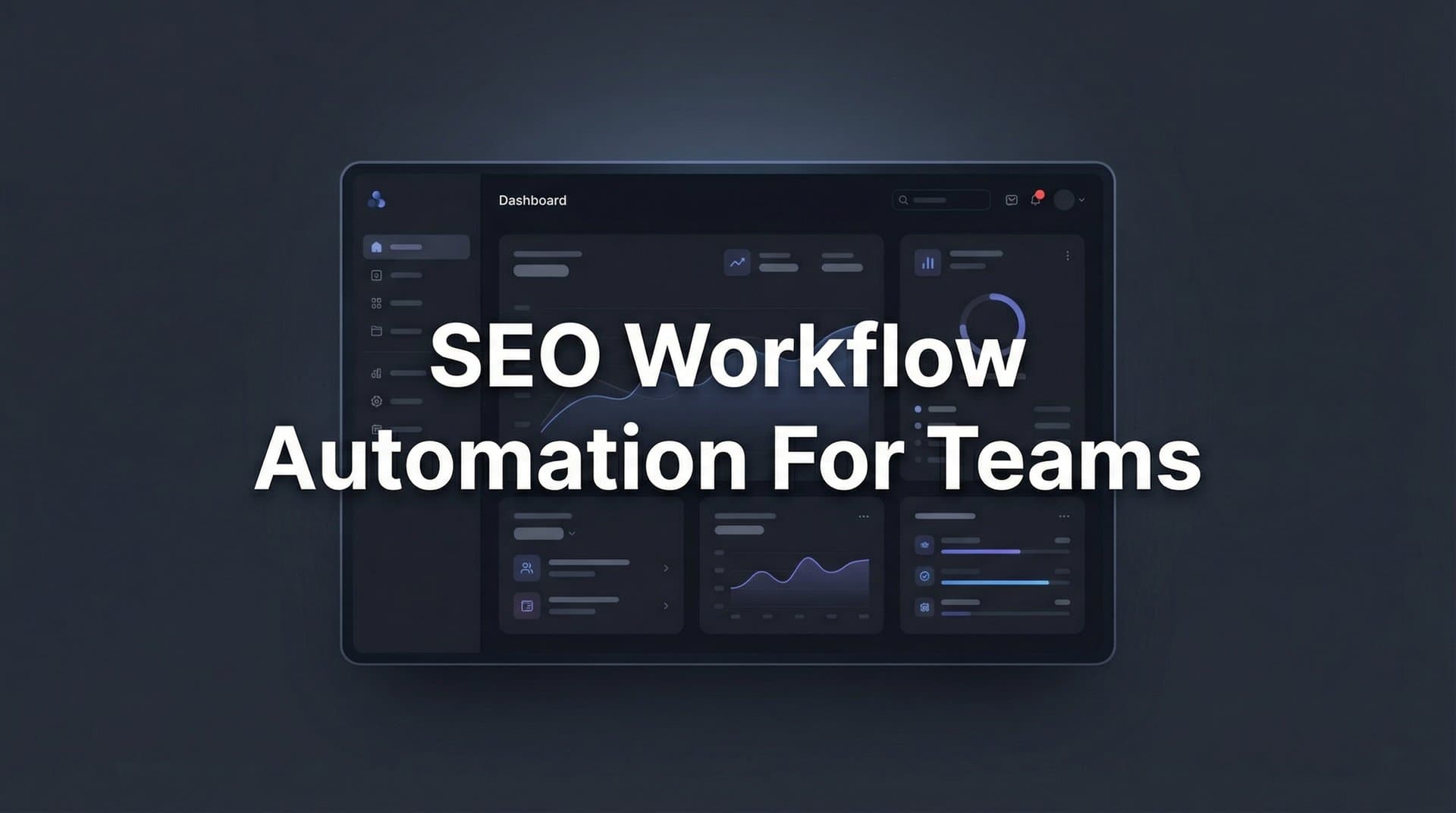Featured image for: 7 Proven SEO Workflow Automation Strategies for High-Performing Teams