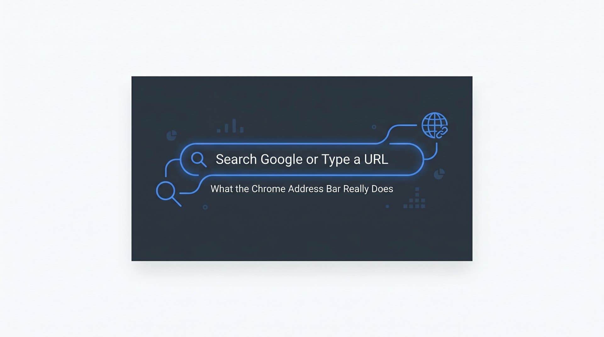 Featured image for: Search Google or Type a URL: What the Chrome Address Bar Really Does