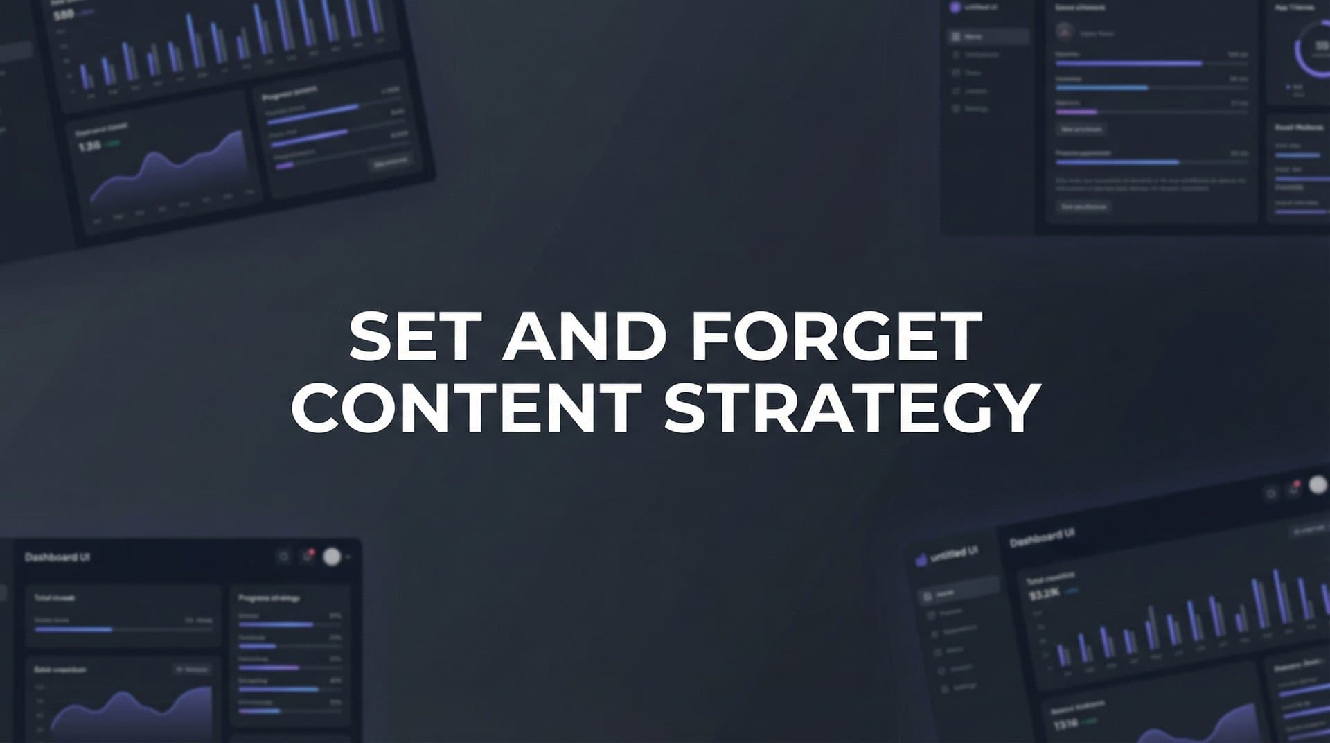 Featured image for: How to Build a Set and Forget Content Strategy: 6 Steps to Autopilot Growth