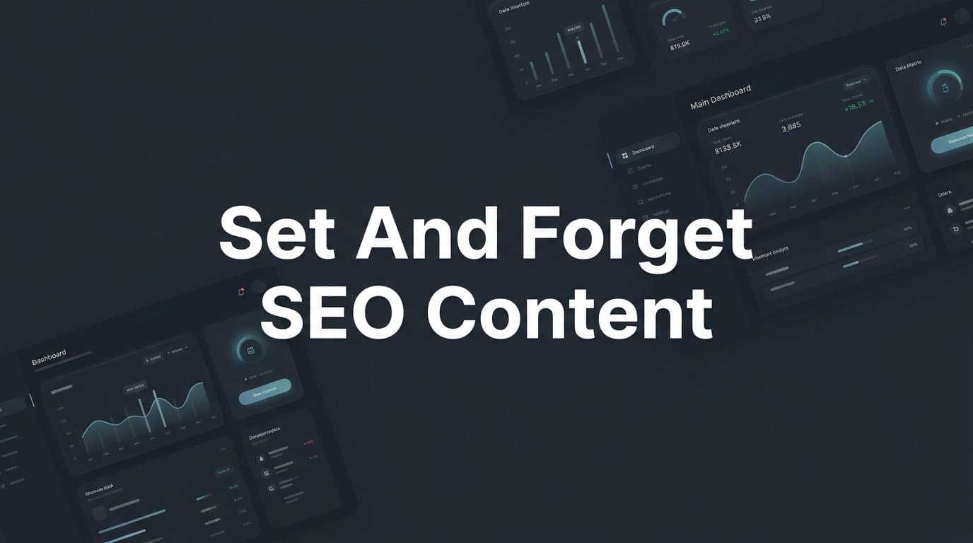 Featured image for: Set and Forget SEO Content: How to Build Traffic That Works While You Sleep