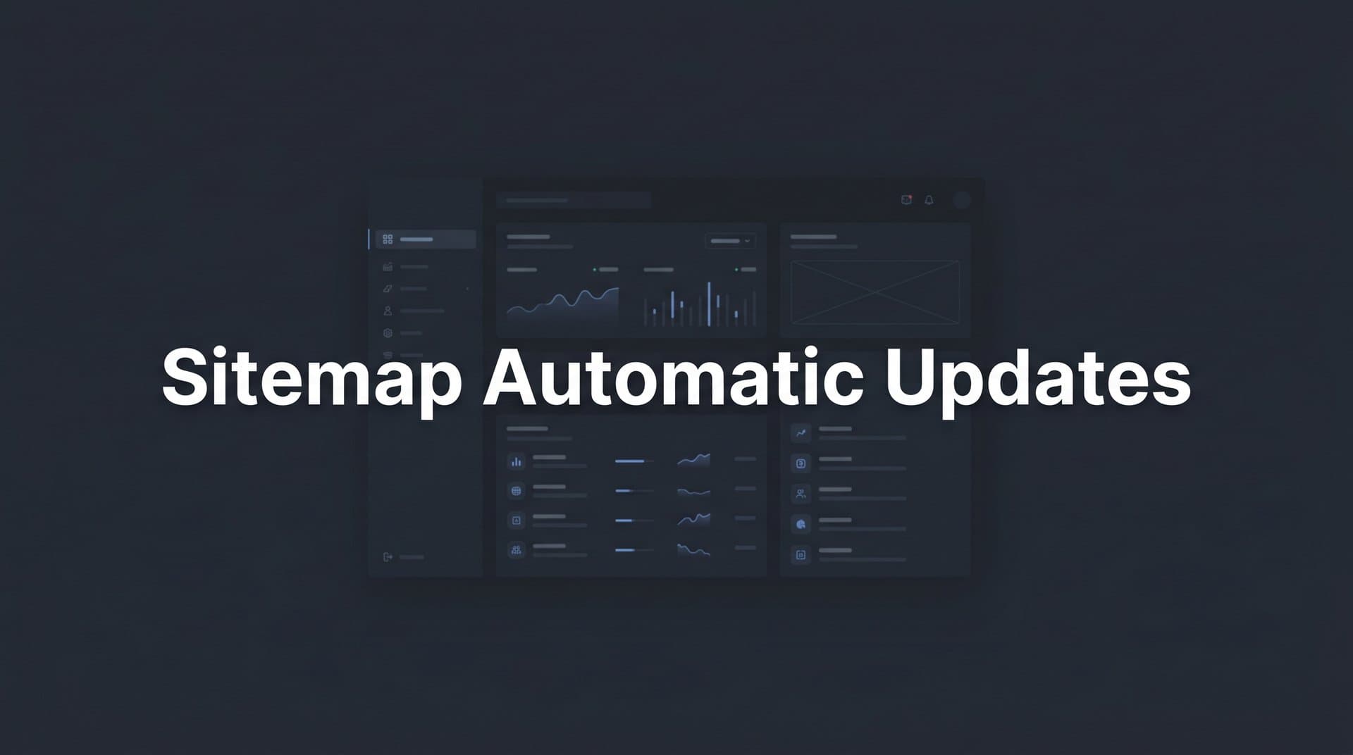 Featured image for: Sitemap Automatic Updates: How to Keep Search Engines in Sync with Your Site