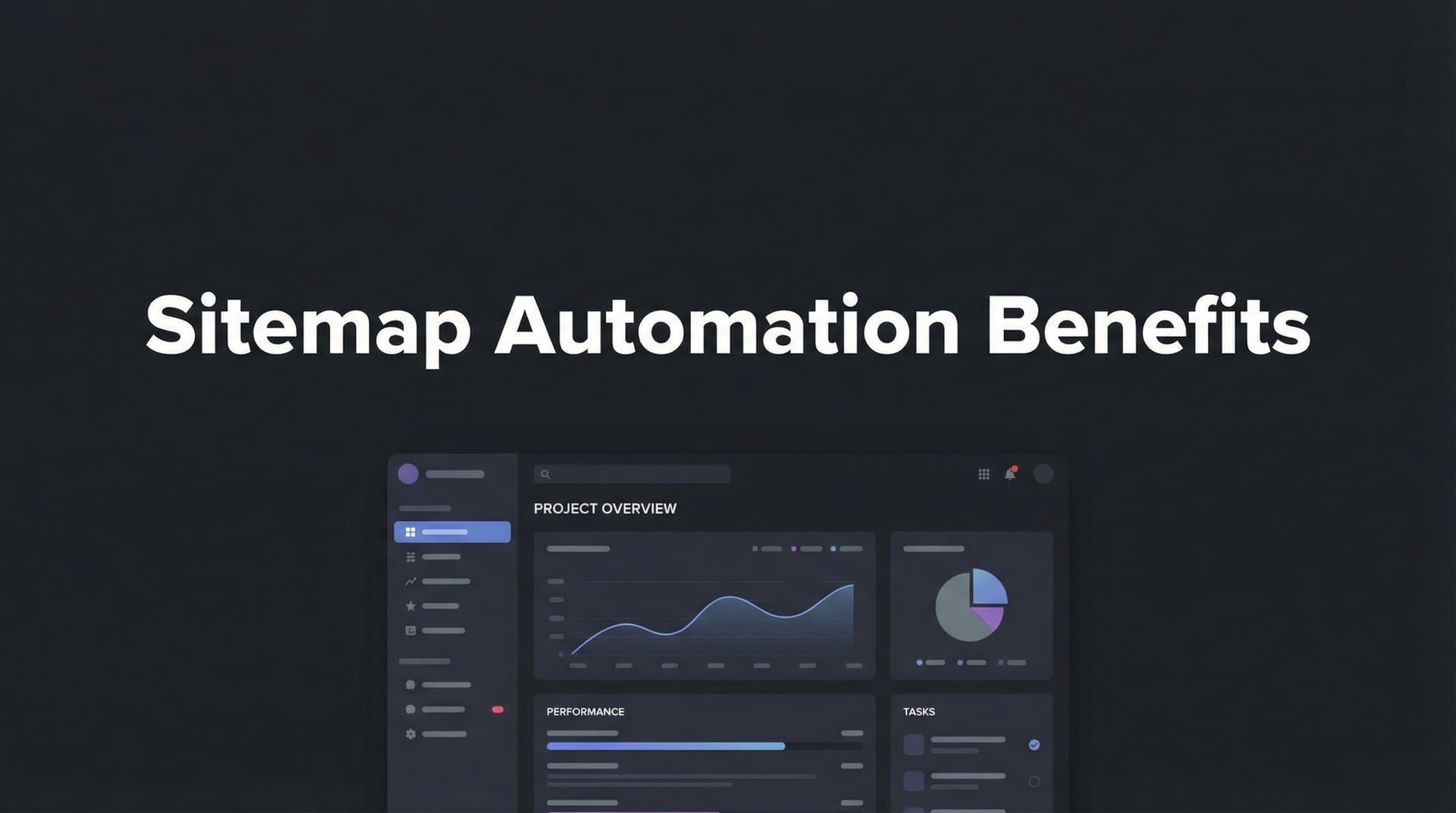 Featured image for: Sitemap Automation Benefits: How Automated XML Sitemaps Accelerate Indexing and SEO Performance