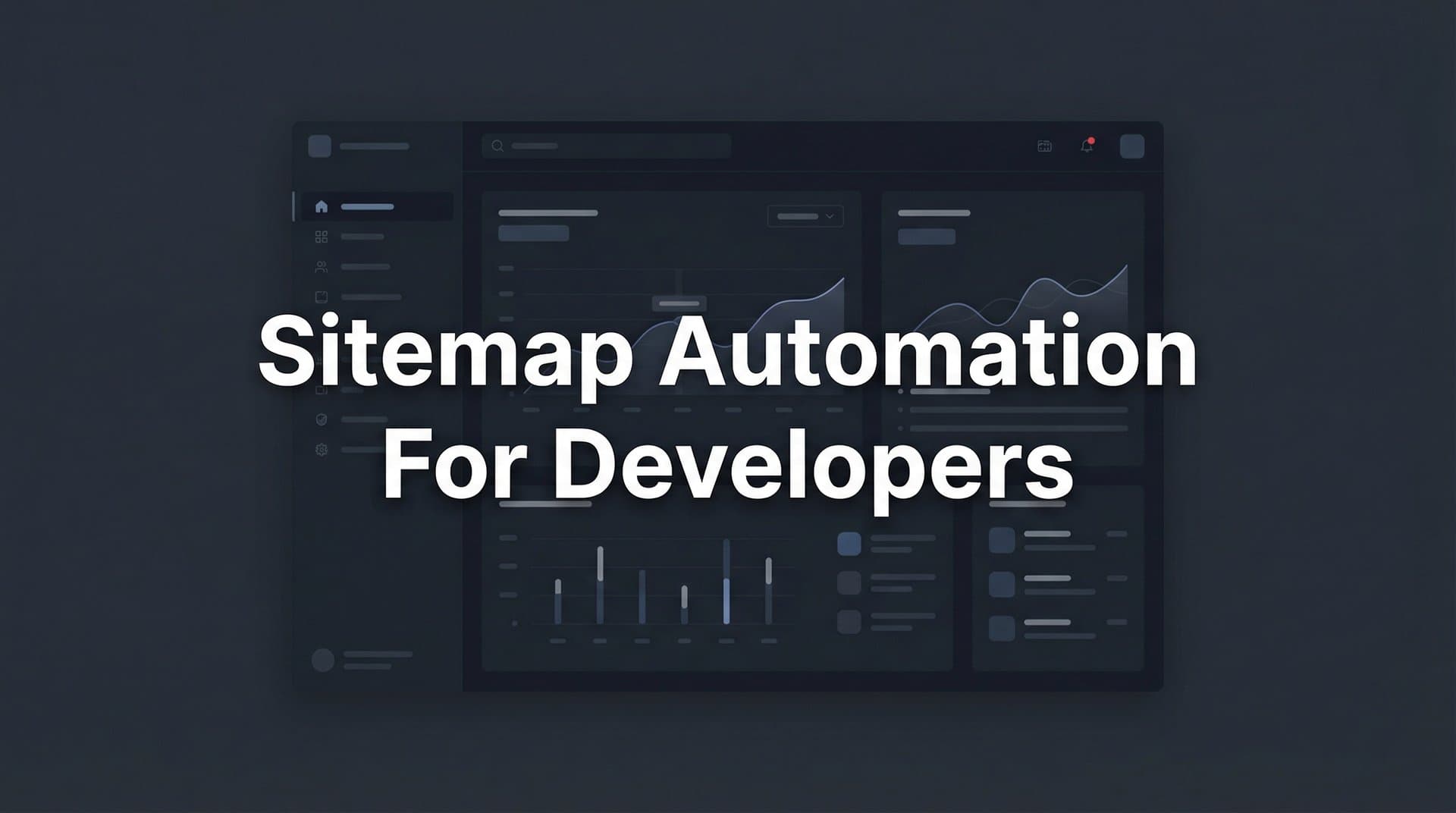 Featured image for: Sitemap Automation for Developers: Build Self-Updating XML Sitemaps That Scale