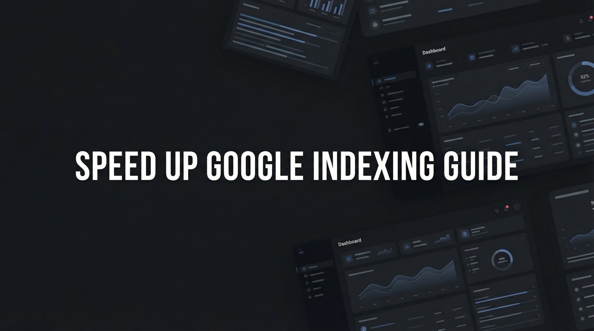Featured image for: How to Speed Up Google Indexing: A 6-Step Guide for Faster Search Visibility